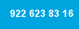 922 623 83 16 922 623 83 16